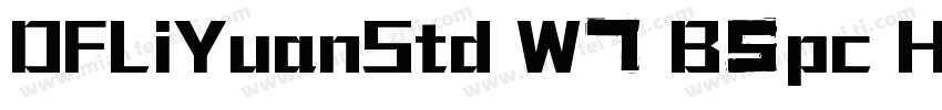 DFLiYuanStd W7 B5pc H字体转换